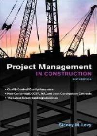PROJECT MANAGEMENT IN CONSTRUCTION (6/E)