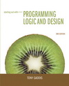 STARTING OUT WITH PROGRAMMING LOGIC AND DESIGN