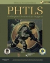 PHTLS: Prehospital Trauma Life Support， Military Edition