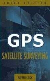 GPS SATELLITE SURVEYING 3/E
