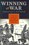 Winning at War: Seven Keys to Military Victory throughout History