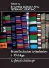 From Exclusion to Inclusion in Old Age: A Global Challenge