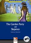 The Garden Party and Sixpence...