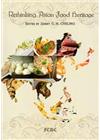 Rethinking Asian Food Heritag...